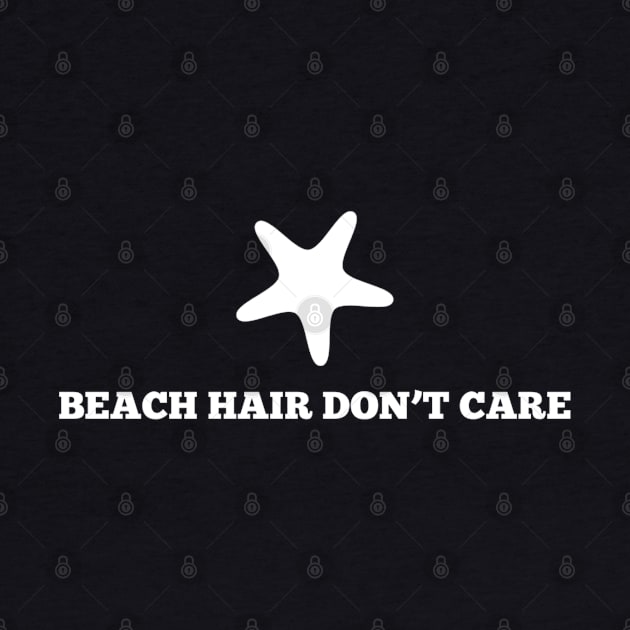 Beach Hair Don't Care by GrayDaiser